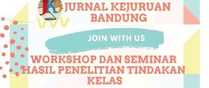 Jurnal Kejuruan Bandung Gelar Workshop dan Seminar PTK