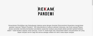 Terobosan Baru Ditjen Kebudayaan: Program Rekam Pademi, 300 Karya Arsip Kemanusiaan di Masa Covid-19