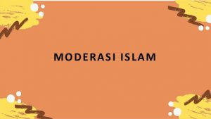 Moderasi dan Masa Depan Pendidikan Islam